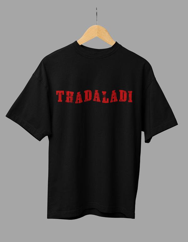 Thadaladi - Oversized T-Shirt