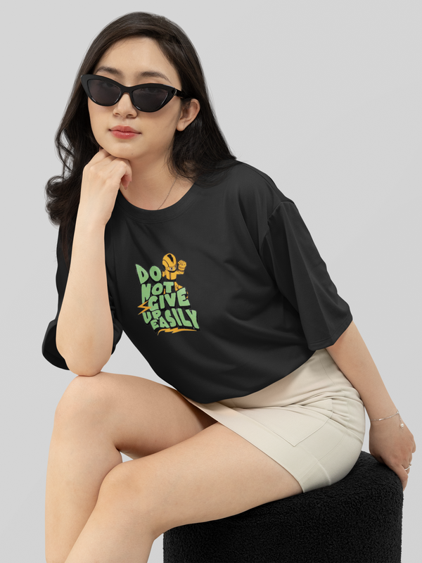 Do Not Give Up Easily - OS T-Shirt