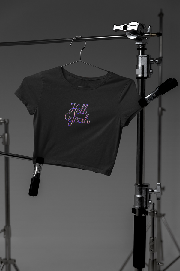 Hell Yeah  - Crop Top