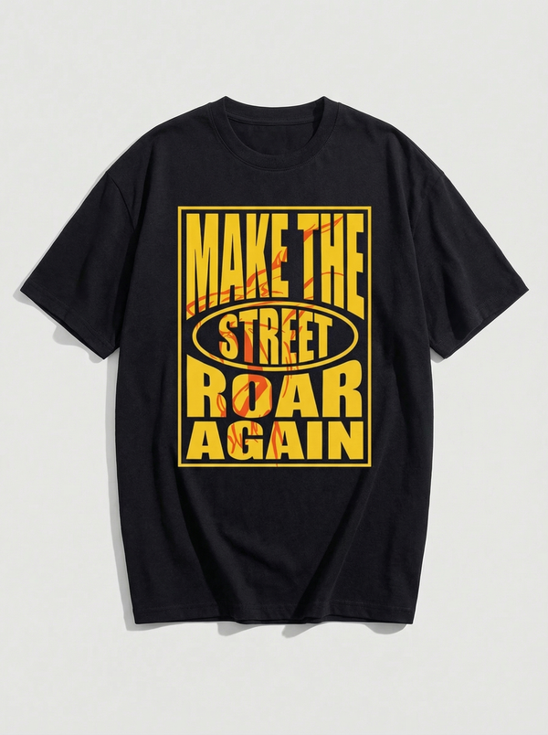 Make the street Roar again oversized tee